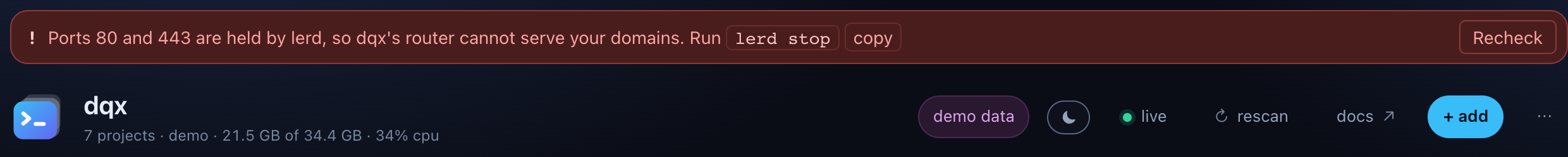 A red banner above the dashboard's header: Ports 80 and 443 are held by lerd, so dqx's router cannot serve your domains. Run lerd stop, with copy and Recheck buttons